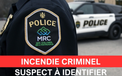 NCENDIE CRIMINEL | SUSPECT À IDENTIFIER
